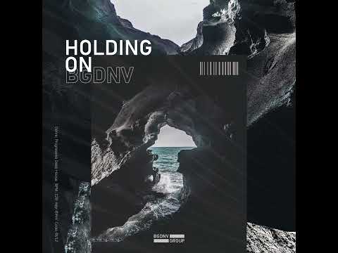 Holding On