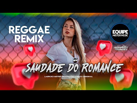 Saudade do Romance [VERSÃO REGGAE REMIX] Mashup  Melo De Vanda VS 2023