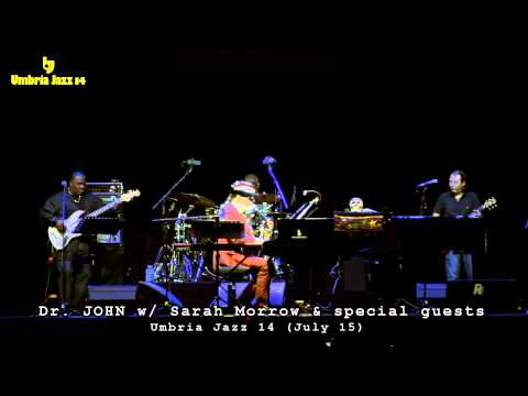 Umbria Jazz 2014 - DR.JOHN feat. Sarah Morrow & special guests live @Arena Santa Giuliana