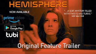 HEMISPHERE | Original Trailer HD | Indie Sci-Fi Thriller Award-Winner