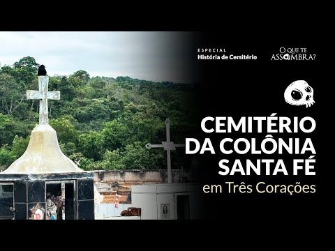 Cemitério da Colônia Santa Fé em Três Corações- MG