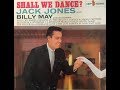 Jack Jones, Billy May And His Orchestra ‎– Shall We Dance ( Full Album )