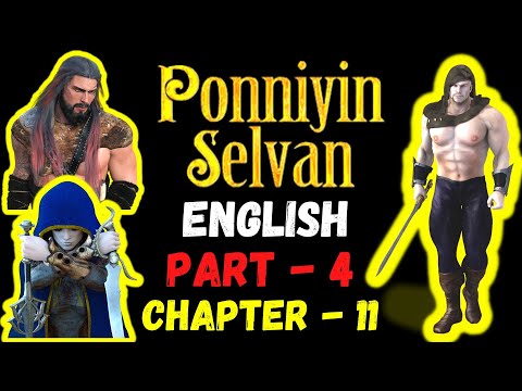 Ponniyin Selvan English AudioBook PART 4: CHAPTER 11 | Ponniyin Selvan English Google Translate