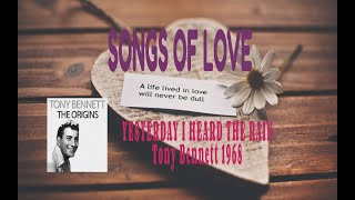 TONY BENNETT - YESTERDAY I HEARD THE RAIN