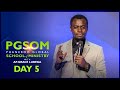 The Journey Of Mastery PGSOM Day 5 With Apostle Grace Lubega