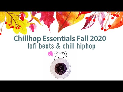 🍁 Chillhop Essentials Fall 2020 🍁 lo-fi beats & chill hiphop 🍂