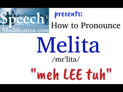 How to Pronounce Melita