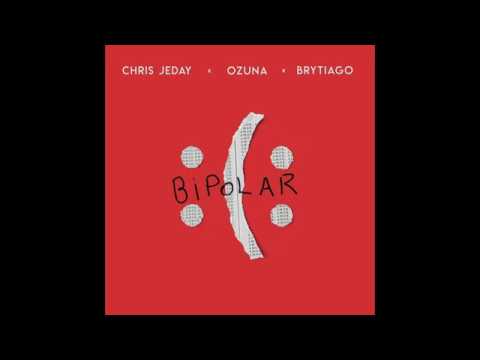 Bipolar (Letra/Lyrics) Chris Jeday, Ozuna, Brytiago.