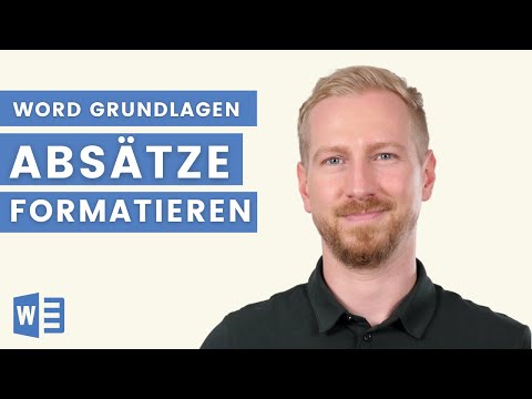 Absätze formatieren in Word - Alles über Absätze in Microsoft Word erklärt | Grundlagen Tutorial