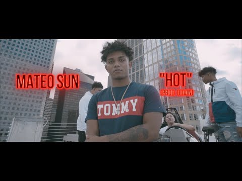 Mateo Sun  "HOT" prod by @Duvinonthebeat