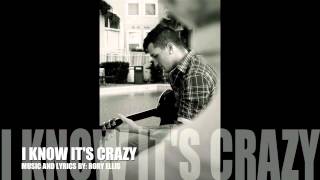 Rory Ellis - I Know It's Crazy