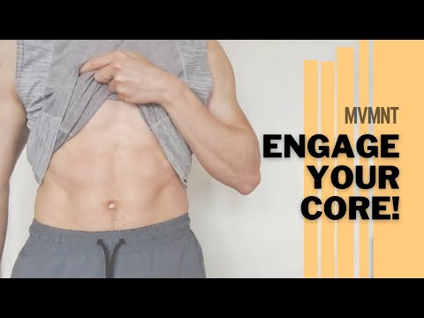 ENGAGE YOUR CORE! Learn how to engage your core muscles.