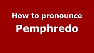 How to pronounce Pemphredo