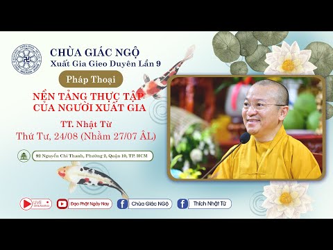 Nền tảng thực tập của người xuất gia - TT. Nhật Từ