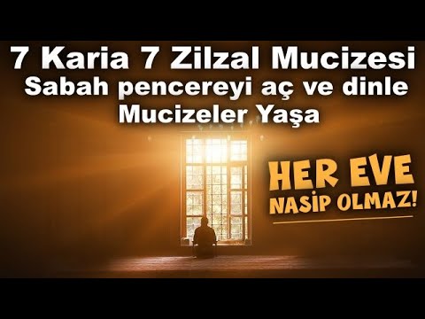 7 Karia 7 Zilzal Suresi Bereketi.! Her sabah evde sesi açın bol bol dinleyin eviniz şenlenecek..ŞOK!