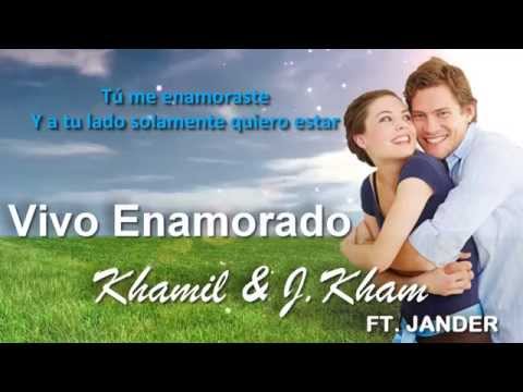 Vivo Enamorado - Khamil & J. Kham ft. Jander | Video Lyric | Reggaeton Romantico 2015 | W!L!4MZ