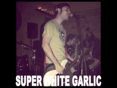 Super White Garlic - I'm Not (Turturros cover)