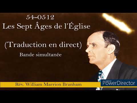 54-0512 - Les Sept Âges de l’Église. William Marrion Branham