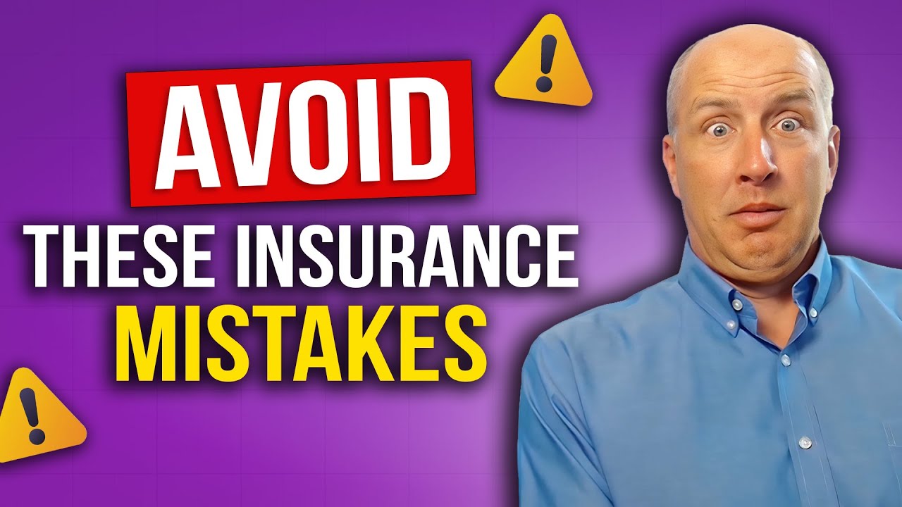 These Insurance Mistakes can Cost You Thousands – Here’s What to Avoid