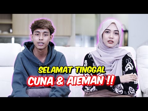SELAMAT TINGGAL CUNA & AIEMAN !! - VIDEO TERAKHIR PERPISAHAN !