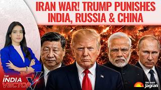 TRUMP STRIKES! India, Russia & China Targeted in NEW US War Declaration | The Da
