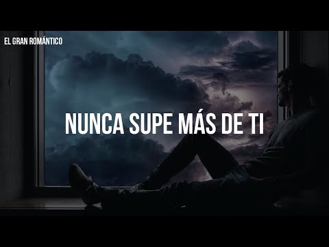 Sergio Denis - Nunca Supe Más De Ti (Letra/Lyrics)