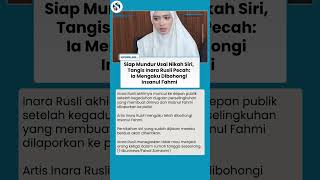 Pengakuan Pedih! Inara Rusli Siap Mundur & Menangis, Ia Mengaku Dibohongi Insanul Fahmi