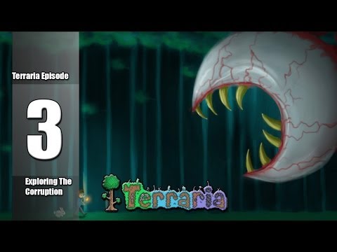 Let's Play Terraria - Episode 3 - Exploring The Corruption