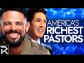 The Richest Pastors In America