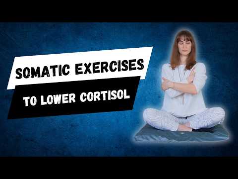 Somatic Exercises To Lower Cortisol | 16 Minutes