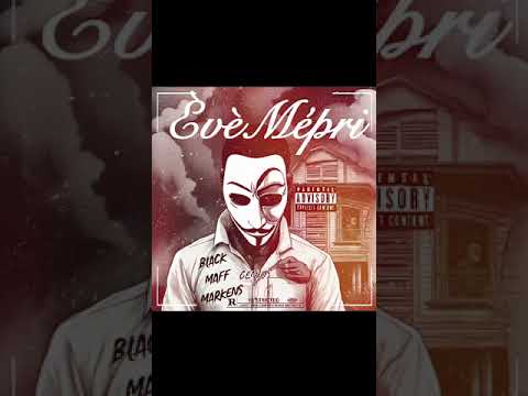 Black maf feat Markens - èvè Mépri