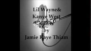 Lil Wayne ft. Kanye West - Lolilop Remix Cover (Auto Tune)