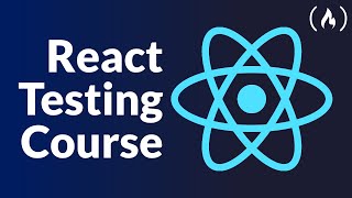 React Testing Course for Beginners – Code and Test 3 Apps