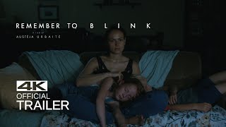 REMEMBER TO BLINK Official Trailer (2022)
