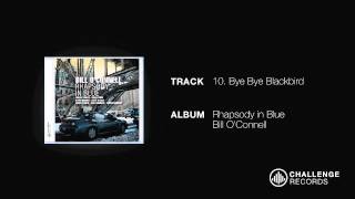 Bill O'Conell - Bye Bye Blackbird