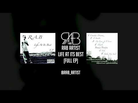 RABArtist - Life At Its Best (Full Album) - @RabArtist