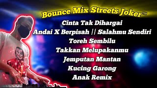 Download lagu Cinta Tak Dihargai & Andai Tak Berpisah X Salahmu Sendiri Bounce Remix Nonstop 2025 Streets Joker™ mp3
