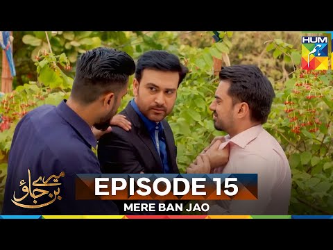 Mere Ban Jao Episode 15