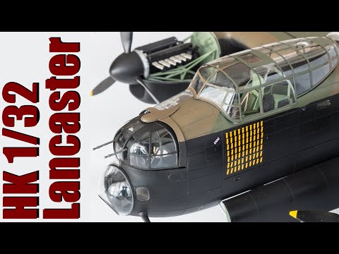HK Models 1/32 Lancaster bomber - Part 8 - Final Reveal