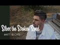 Matt Bloyd Bless The Broken Road Cover