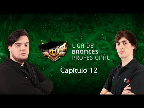 [LBP] NUEVO Liga de Bronces Profesional - feat BLACK PESTE - Capítulo 12