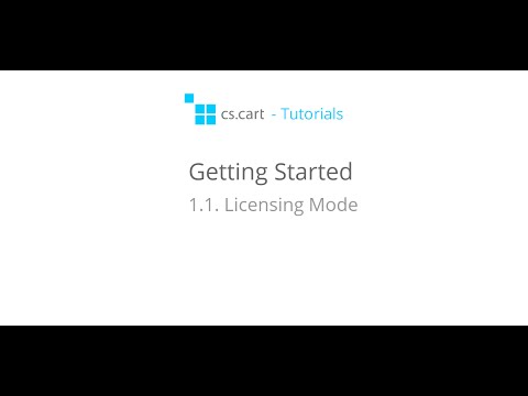 CS-Cart Tutorials. Getting Started with CS-Cart - Licensing Mode in your Online Store