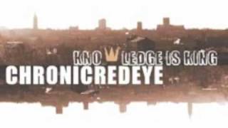 CHRONICREDEYE - KNOWLEDGE IS KING