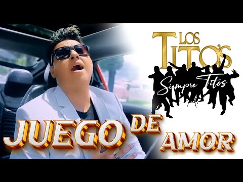 JUEGO DE AMOR - Los Titos Siempre Titos y Miguel Angel Contigo