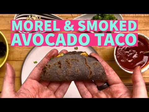 How I Make a Morel Mushroom and Smoked Avocado Taco with Wild Ramps #vegan