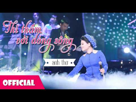 Thì thầm với dòng sông Sheet - Anh Thơ