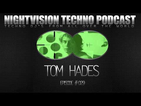 Tom Hades [BEL] - NightVision Techno PODCAST 29 pt.3