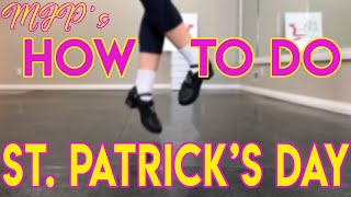 LEARN ST. PATRICK'S DAY - Irish Dance - GRADE EXAM 4