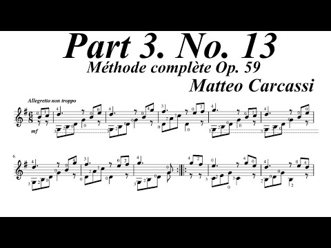 Opus 59 Part 3 No 13 - Allegretto Non Troppo In G Major - Matteo Carcassi