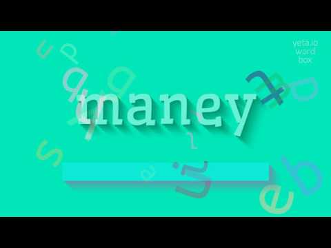 How to say "maney"! (High Quality Voices)